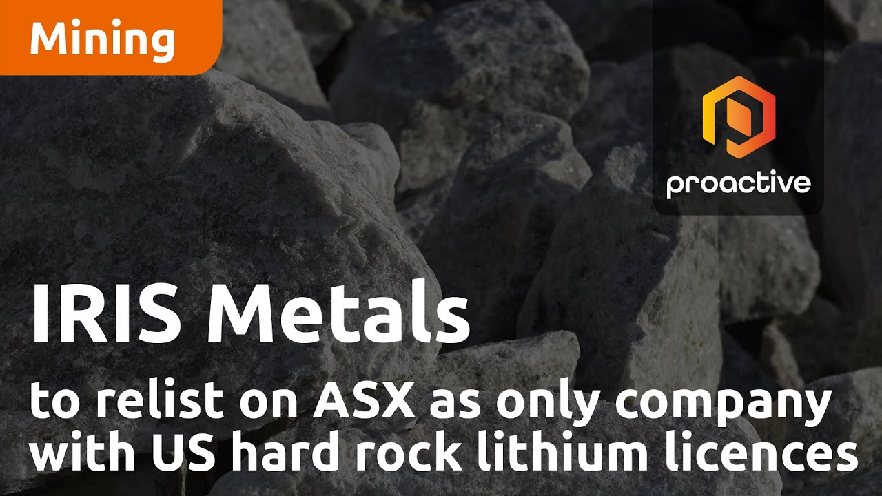 IRIS Metals to relist on ASX as only company with US hard rock lithium licences