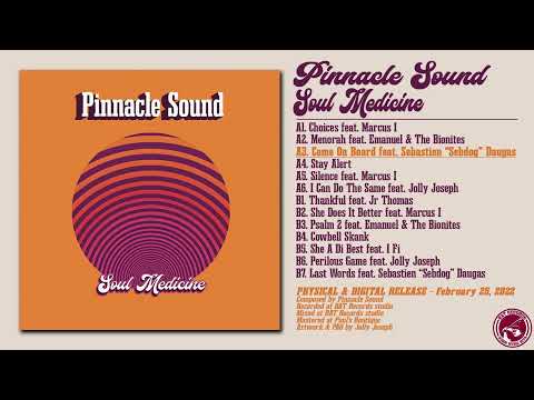 Pinnacle Sound - Soul Medicine [Full Album] #BATRecords