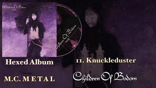 Knuckleduster - Children Of Bodom 2019, Hexed Album.