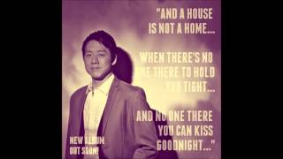 Richard Poon - A House is Not A Home (song preview 1)