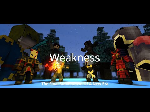 The Final Stand ♪Weakness♪ (Originl Minecraft Animation Music Video)