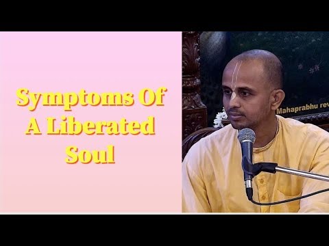 Rasikacharya Prabhu lecture on Symptoms Of A Liberated Soul