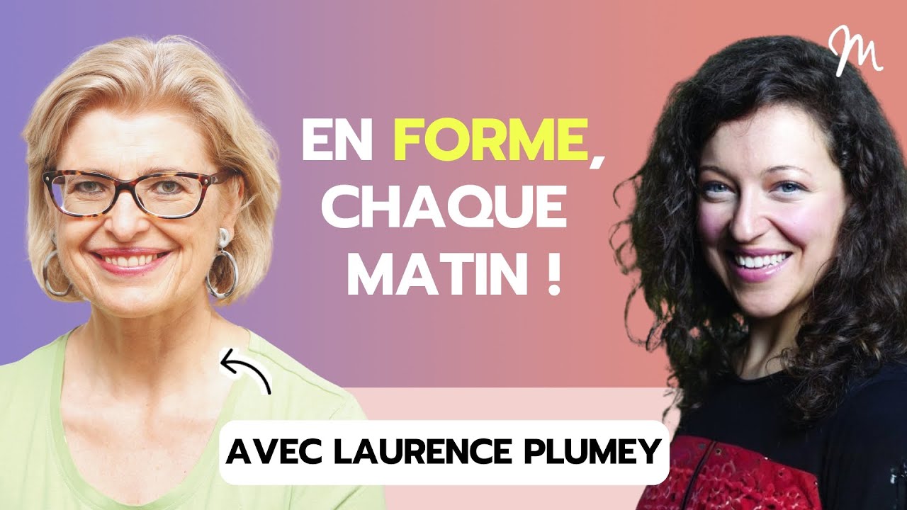 #450 Laurence Plumey : En forme chaque matin !