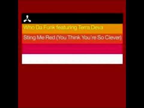Who Da Funk Feat. Terra Deva - Sting Me Red (ATFCs Vocal On The Rocks)