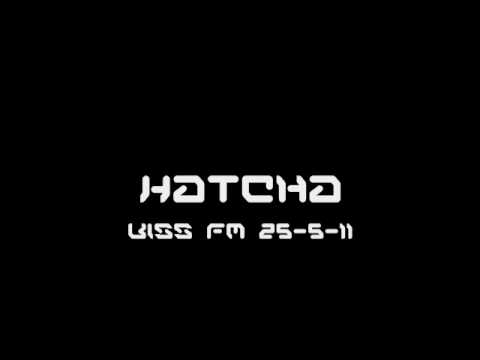 Hatcha Kiss fm 25-5-11 (part3)