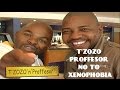 Tzozo N Proffesor In London Speak Out Against Xenophobia
