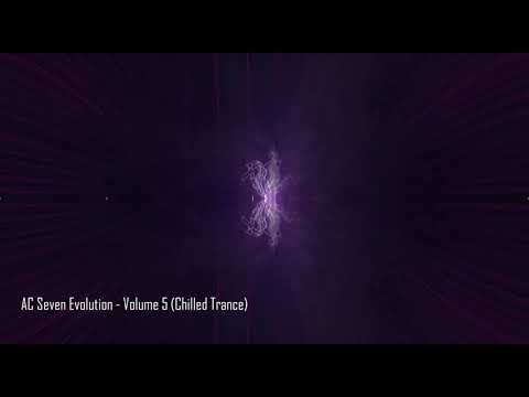 AC Seven Evolution - Volume 5 (Chilled Trance)