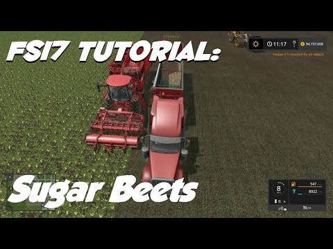 Farming Simulator 17 Tutorial - Sugar Beets