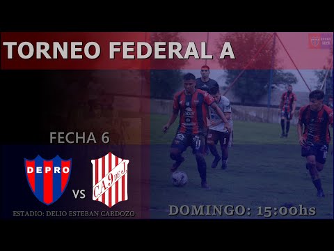 Torneo Federal A - DEPRO (Pronunciamiento) vs 9 de Julio (Rafaela) (Fecha 6)
