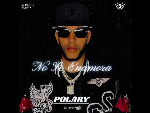 POLARY - NO SE ENAMORA
