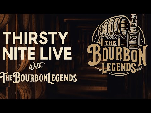 Thirsty Nite Live with The Bourbon Legends