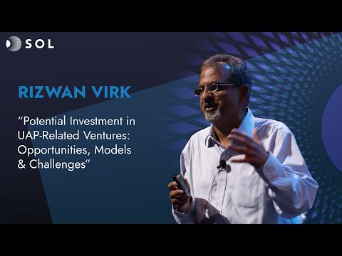 Rizwan Virk: Investitionspotenzial in UAP-bezogene Unternehmungen (Sol 2024)