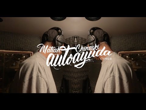 MATIAH CHINASKI  - AUTOAYUDA  [IX´CYPHER]
