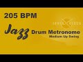 Jazz Drum Metronome for ALL Instruments 205 BPM | Medium Up Swing | Famous Jazz Standards