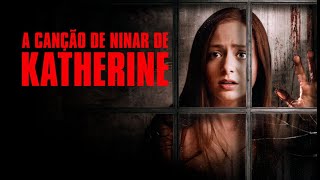 A Canção de Ninar de Katherine filme - assistir
