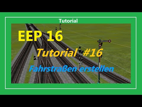EEP 16 - Fahrstraßen erstellen (Tutorial)
