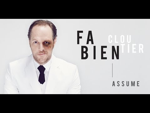 Fabien Cloutier: Assume