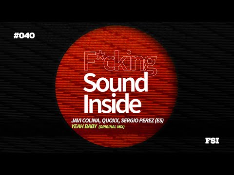 Javi Colina, Quoxx, Sergio Perez (ES) . YEAH BABY (Original Mix)