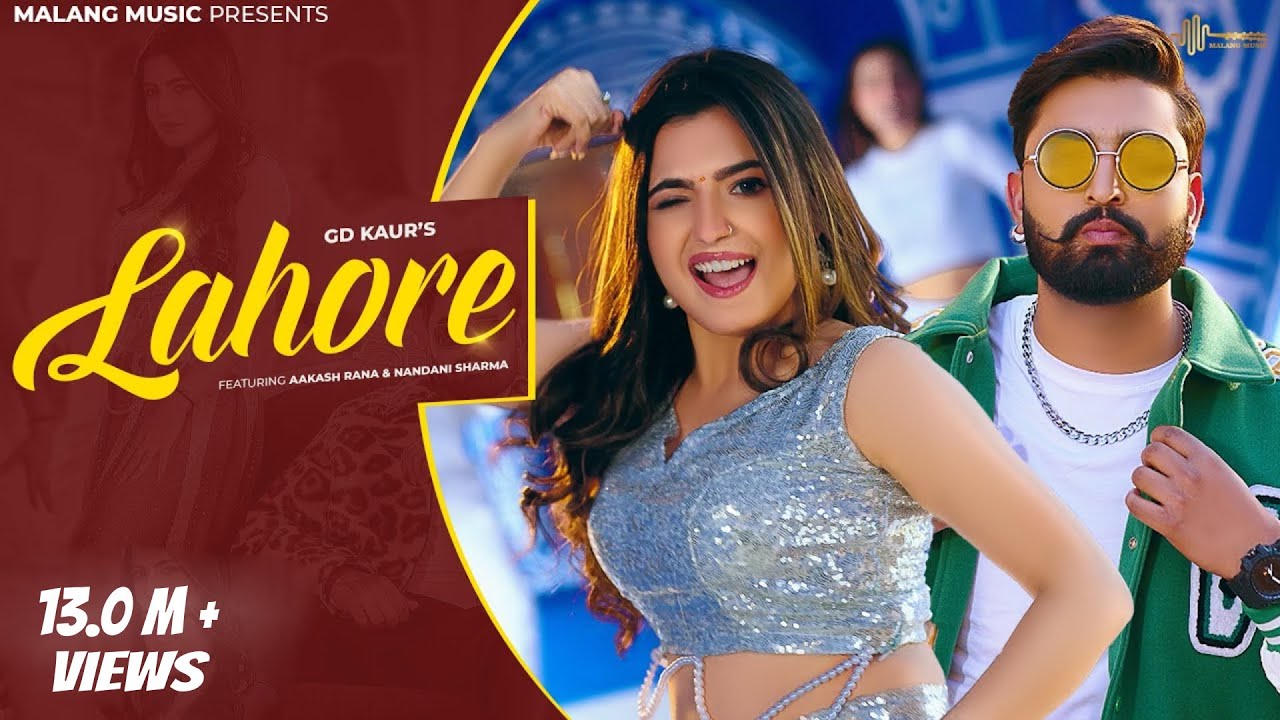Lahore song lyrics in Hindi, Gd Kaur best 2022 Lahore song lyrics in Hindi – Gd Kaur best 2022