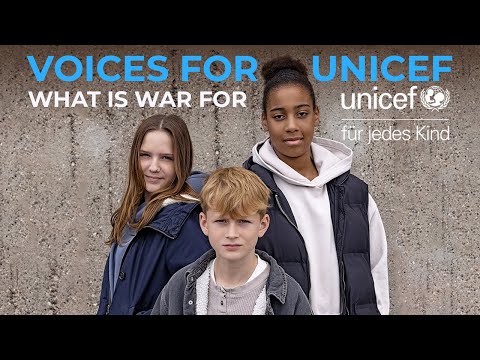 Voices for UNICEF – What Is War For (Offizielles Musikvideo)