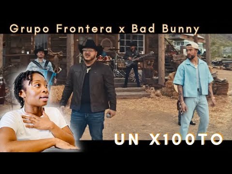 This Spanish Love Song May Not Be Enough | Grupo Frontera x Bad Bunny - un x100to | Reaction Video