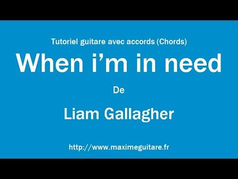 When I'm In Need - Liam Gallagher
