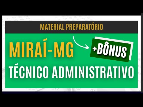 Material EXCLUSIVO para Técnico Administrativo (Concurso Miraí - MG 2024)