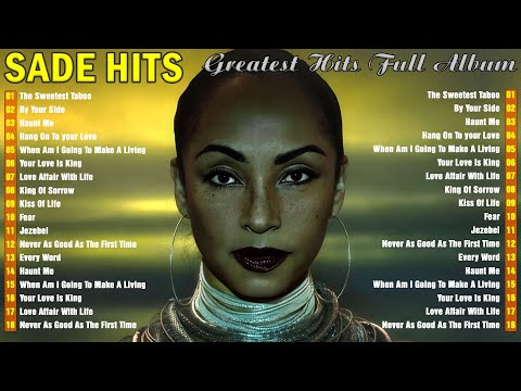 Best Songs of Sade Playlist 🧭 Sade Greatest Hits Full Album 2024✨