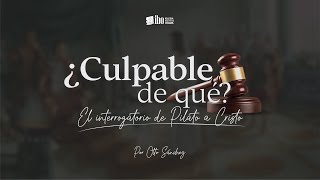 Miniatura del video: ¿Culpable de qué? El interrogatorio de Pilato a Cristo | Lucas 23:13-25 | Ps. Otto Sánchez