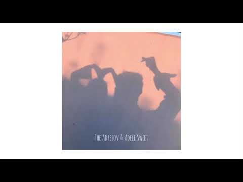 ADRESOV ft. Adele sweet - понарошку
