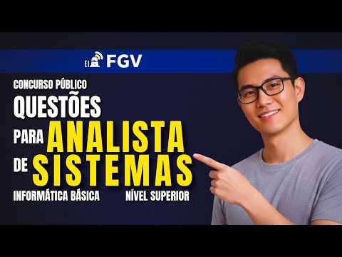 FGV - Questões específicas Analista de Sistemas
