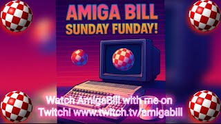 🔥 Tomorrow is the Day! 🔥Amiga Bill is back on Twitch with the BEST Amiga show out there!