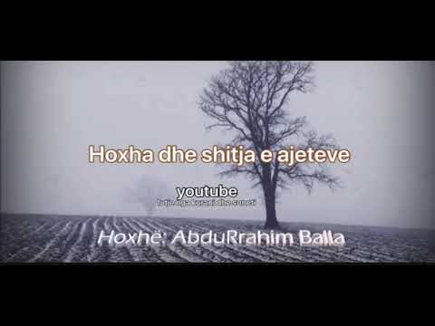 38. “Hoxha” dhe shitja e ajeteve te Kur’anit - AbduRrahim Balla