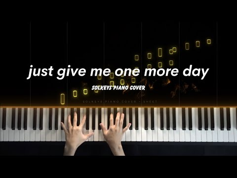 Just Give Me One More Day - Alej Piano Cover + Sheet Music