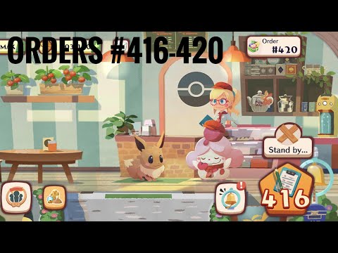 [Pokemon Cafe Mix] Episode 155 - Orders #416, 417, 418, 419, and 420