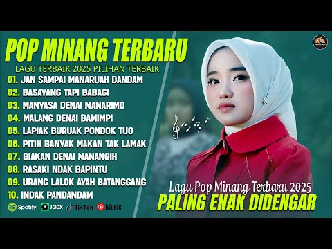 JAN SAMPAI MANARUAH DANDAM (LIRIK) FULL ALBUM (MIX) LAGU POP MELAYU - LAGU POP MINANG TERBARU 2025