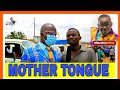 What Is A MOTHER TONGUE Teacher Mpamire On The Street 2021