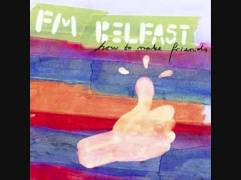 FM Belfast- I can feel love