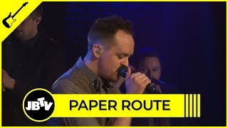 Paper Route - Love Letters | Live @ JBTV
