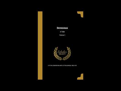 Devereux: A Tale; Volume 1 by Edward Bulwer Lytton Baron Lytton — free full audiobook