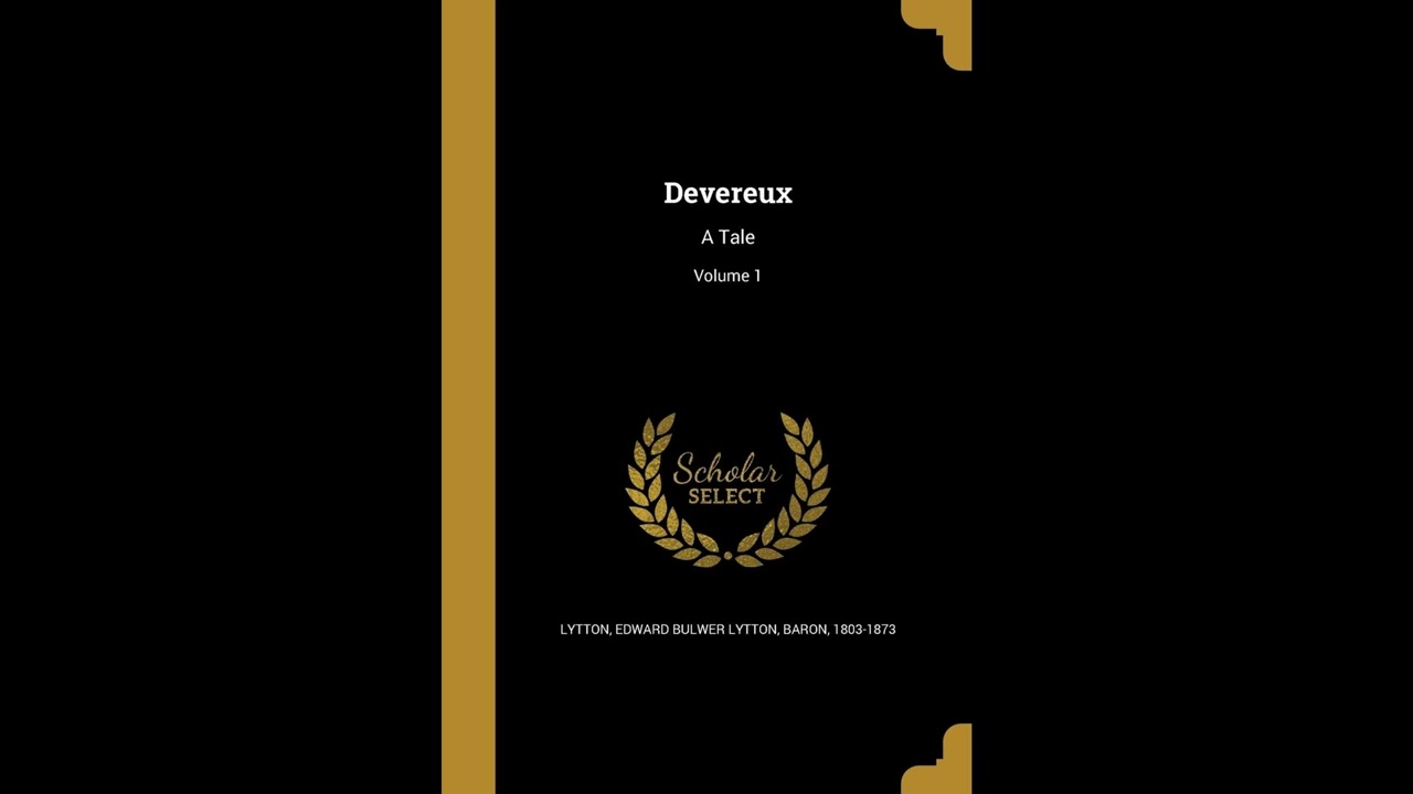 Devereux: A Tale; Volume 1