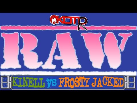 Kinell vs Frosty Jacked