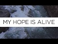 Hope Is Alive