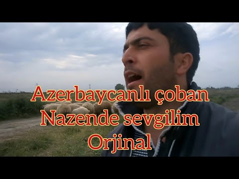 Pervin Seferov  - Nazende Sevgilim  | Azerbaycanlı çoban |