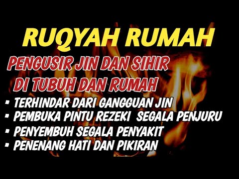 RUQYAH FOR THE HOUSE TO EXPEL JIN, DEVILS & MAGIC FROM THE HOUSE & BODY, CALMING THE HEART & MIND