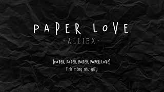 (Vietsub+Lyrics) Paper Love - Allie X