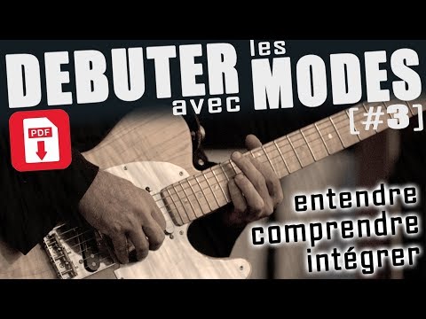 LES MODES expliqués - DEBUTANTS #3 [+PDF]