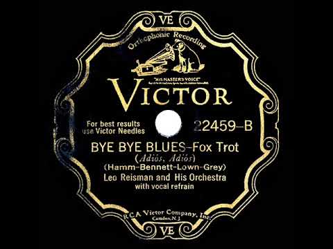 1930 Leo Reisman - Bye Bye Blues (Don Howard, vocal)