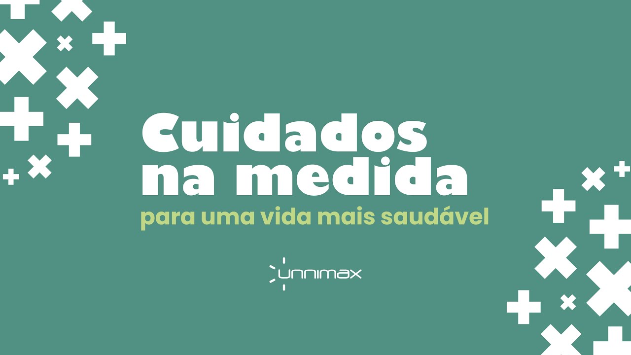 Unnimax | Cuidados na medida para uma vida mais saudável