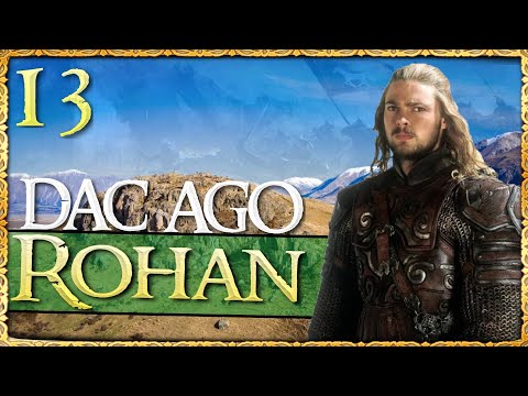 DUNLAND STRIKES! Third Age: Total War (DAC AGO) - Rohan - Episode 13